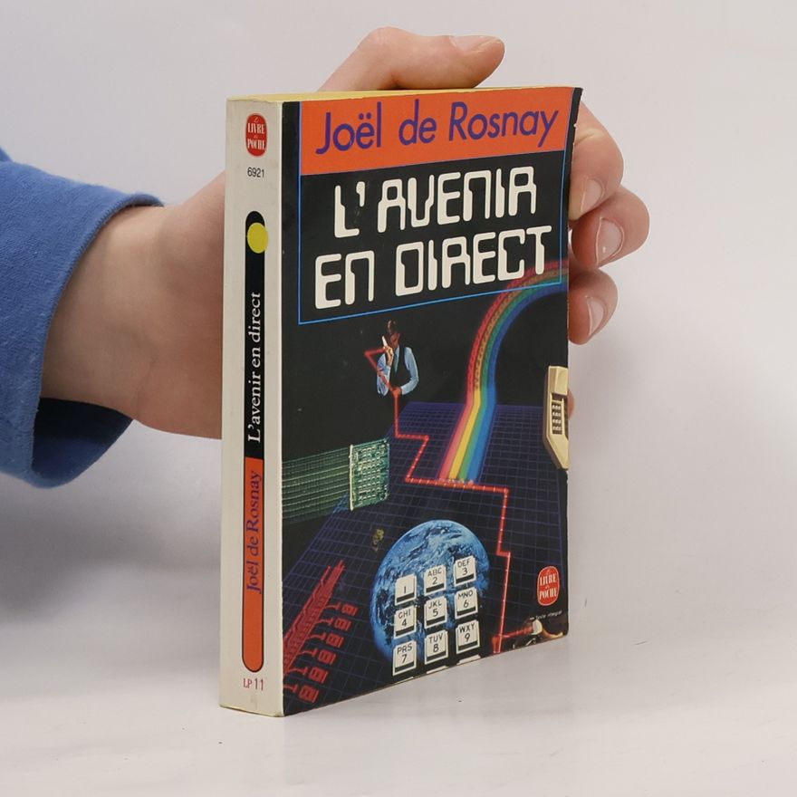Joël de Rosnay Livre de Poche: L'avenir en direct - Texte intégral