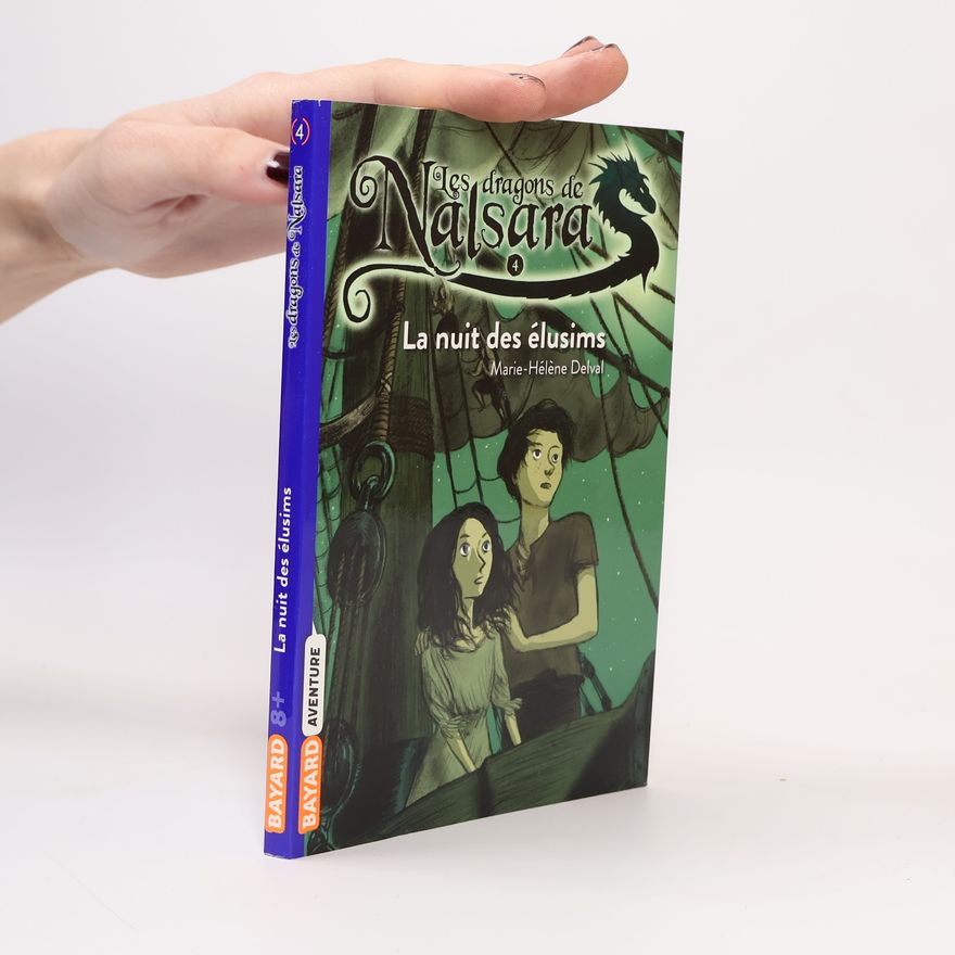 Marie-Hélène Delval Les dragons de Nalsara - 4: La nuit des élusims