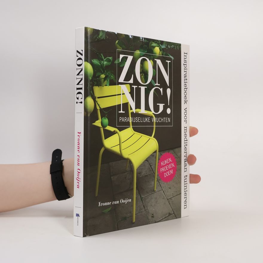 Yvonne van Ooijen Zonnig. Paradijselijke vruchten