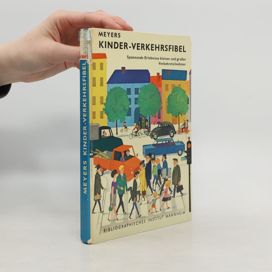 Autorenkollektiv Meyers Kinder-Verkehrsfibel