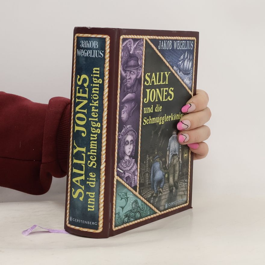 Jakob Wegelius Sally Jones und die Schmugglerkönigin