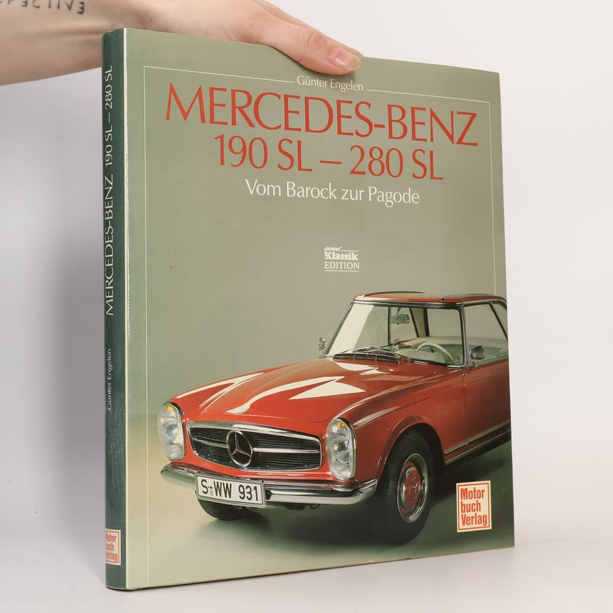 Günter Engelen Mercedes-Benz 190 SL - 280 SL