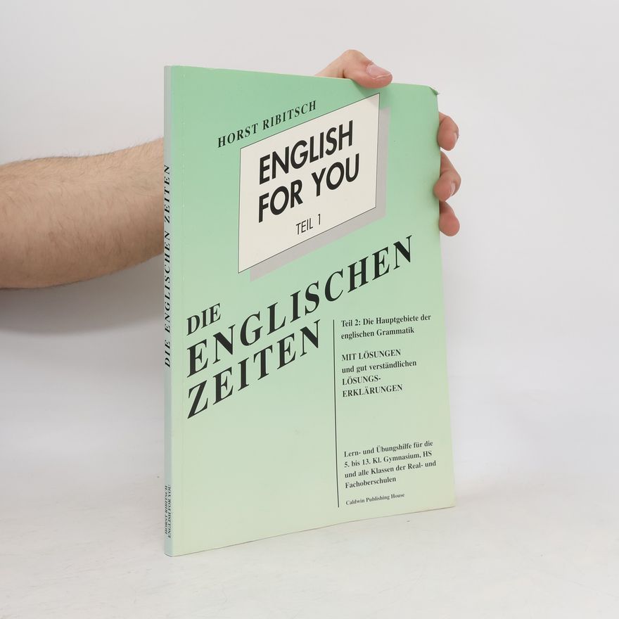 Horst Ribitsch English For You 1. Die Englischen Zeiten