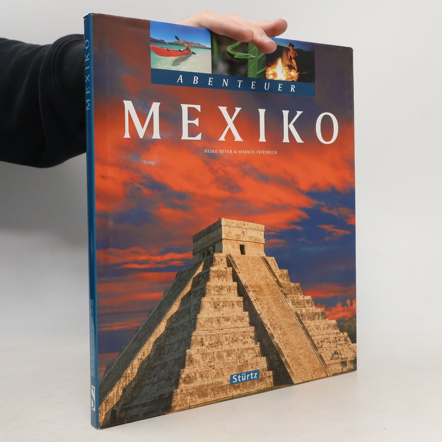 Heiko Beyer Abenteuer Mexiko