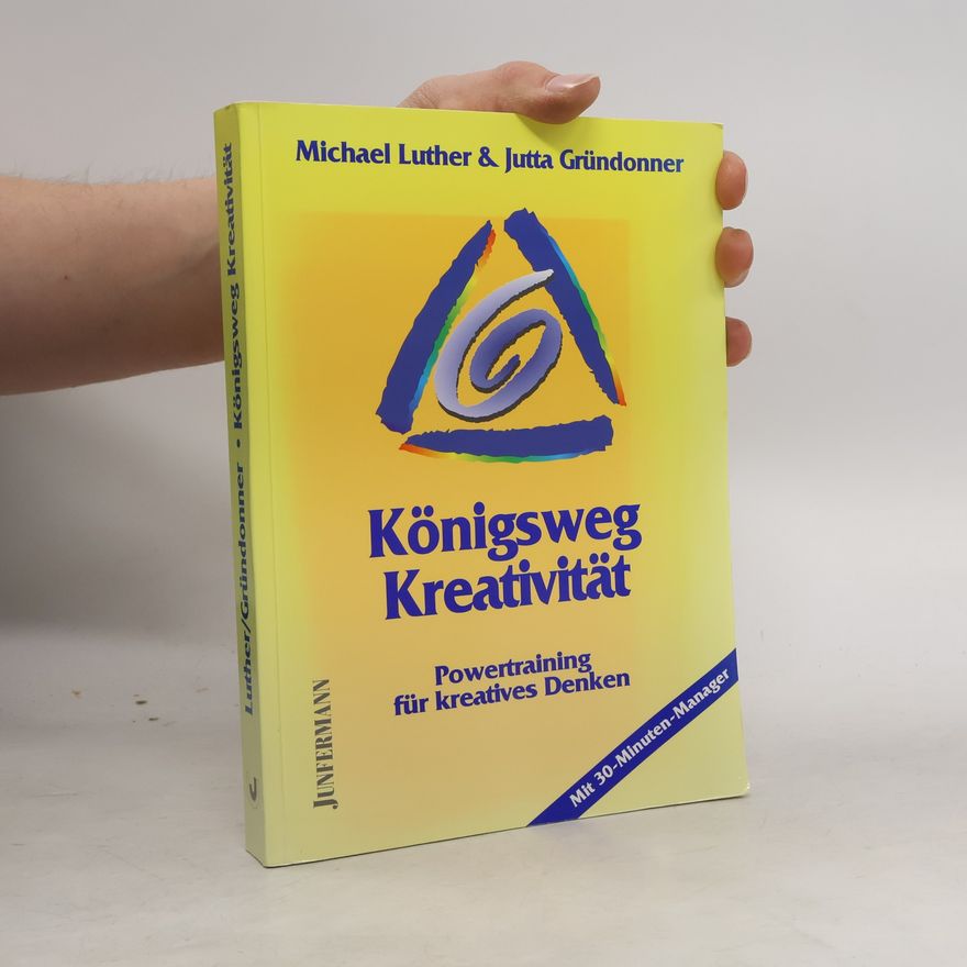 Jutta Gründonner Königsweg Kreativität
