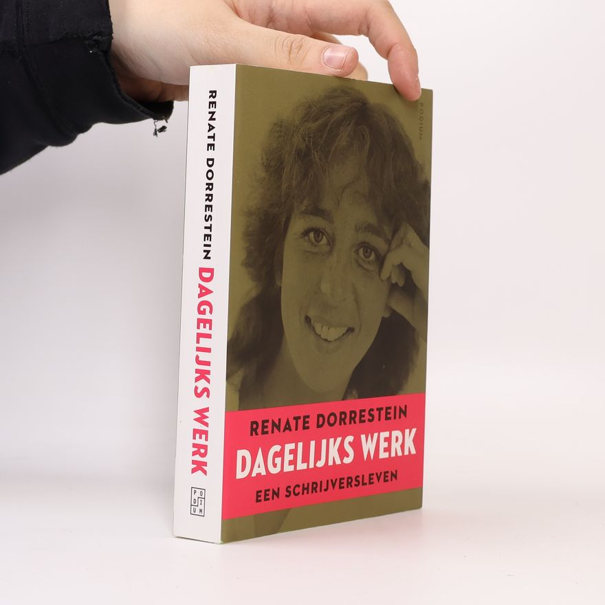 Renate Dorrestein Dagelijks werk