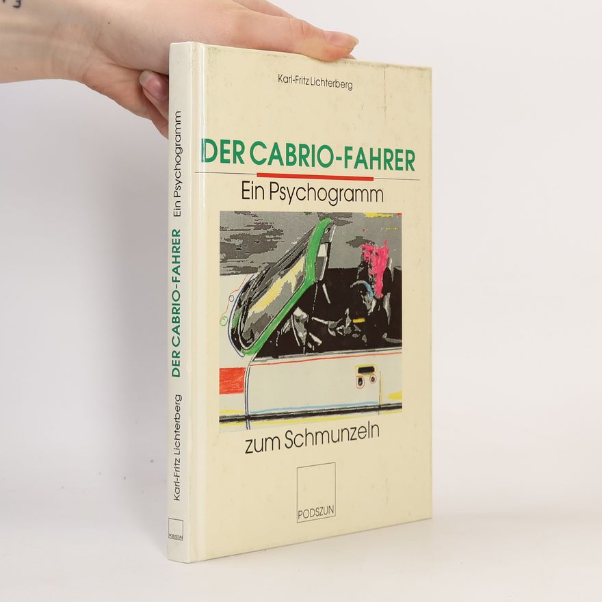 Karl Fritz Lichterberg Der Cabrio-Fahrer