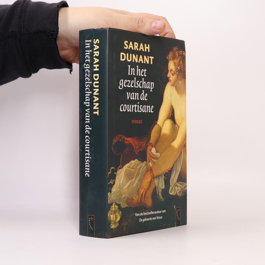 Sarah Dunant In het gezelschap van de courtisane