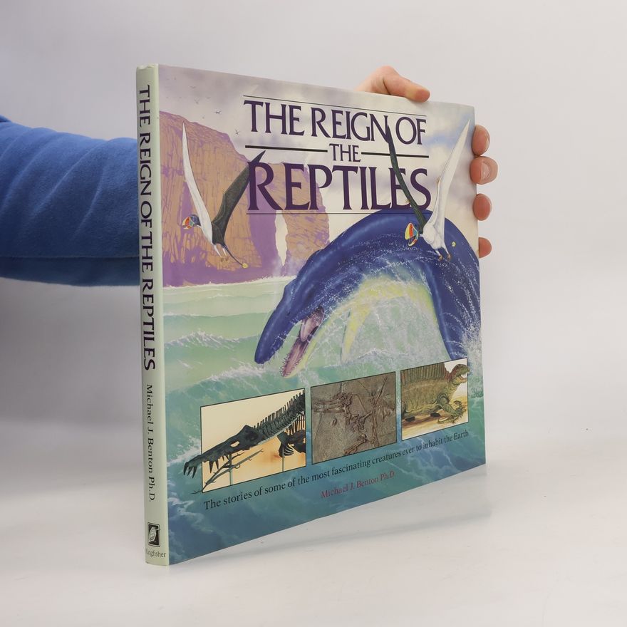 Michael Benton Reign of the Reptiles