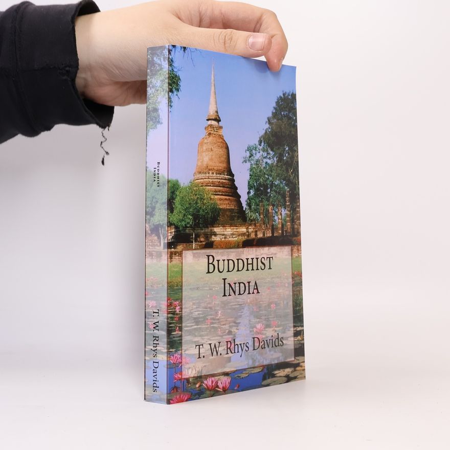 T. W. Rhys Davids Buddhist India