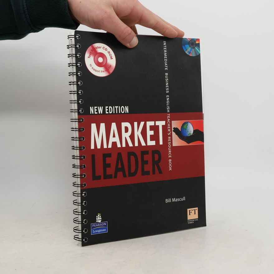 Bill Mascull Market leader : intermediate business English. Teacher's resource book