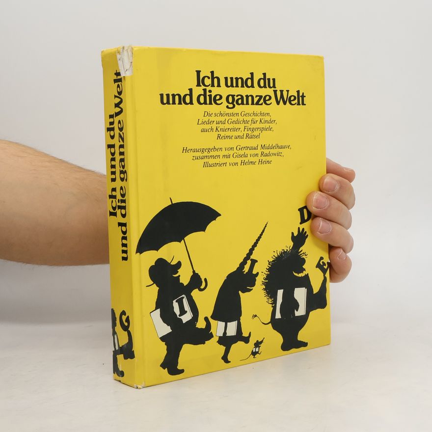 Gertraud Middelhauve Ich und du und die ganze Welt