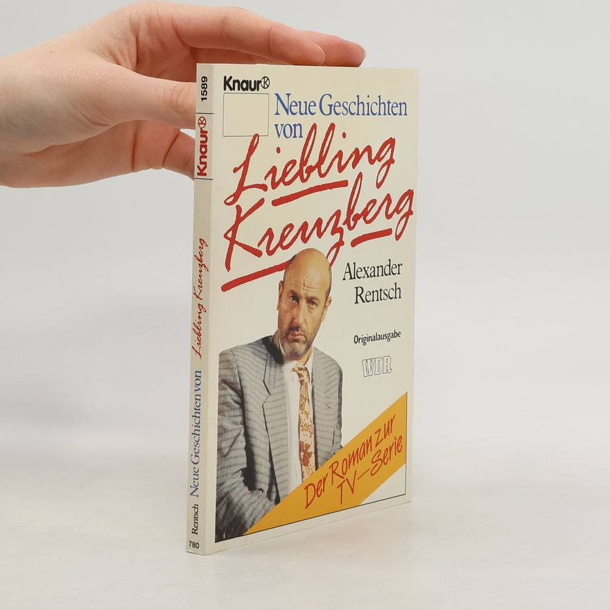 Alexander Rentsch Neue Geschichten von Liebling Kreuzberg