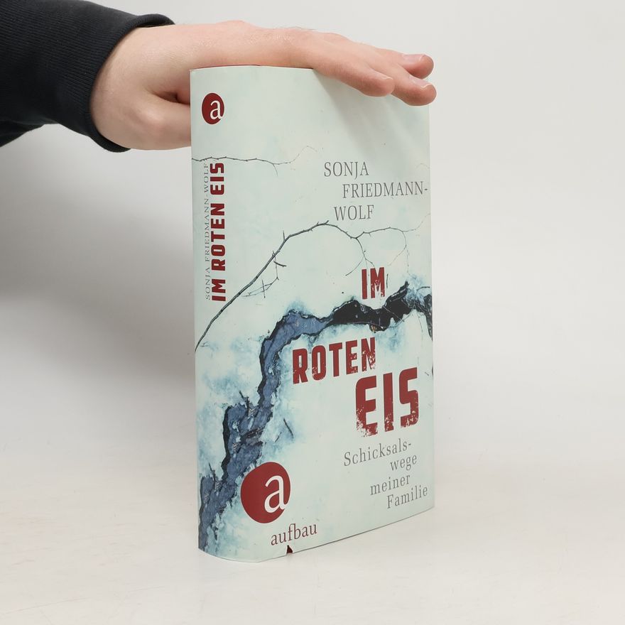 Sonja Friedmann-Wolf Im roten Eis
