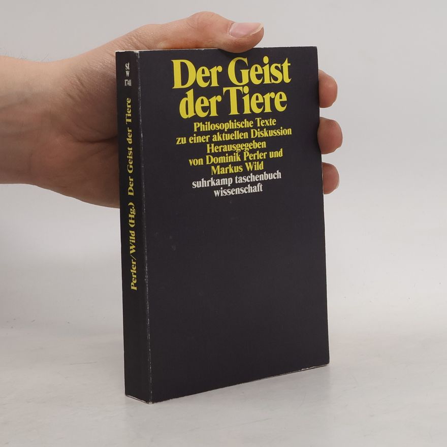 Dominik Perler Der Geist der Tiere