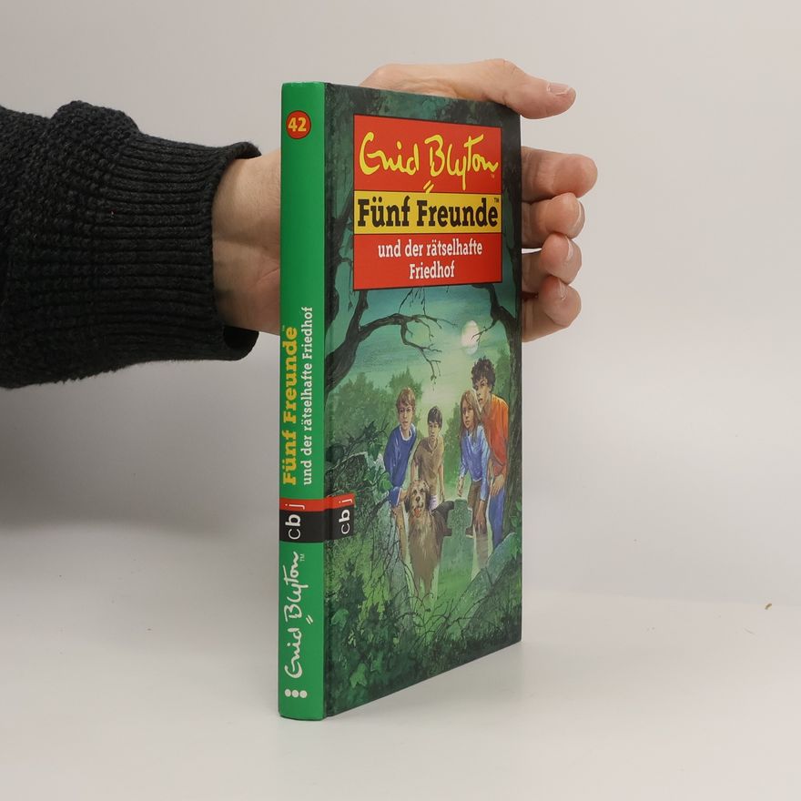 Enid Blyton Fünf Freunde und der rätselhafte Friedhof
