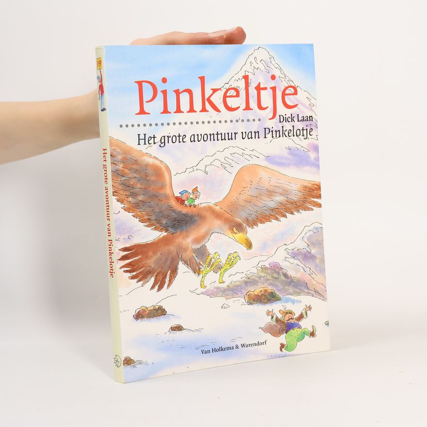 Dick Laan Het grote avontuur van Pinkelotje - druk 1
