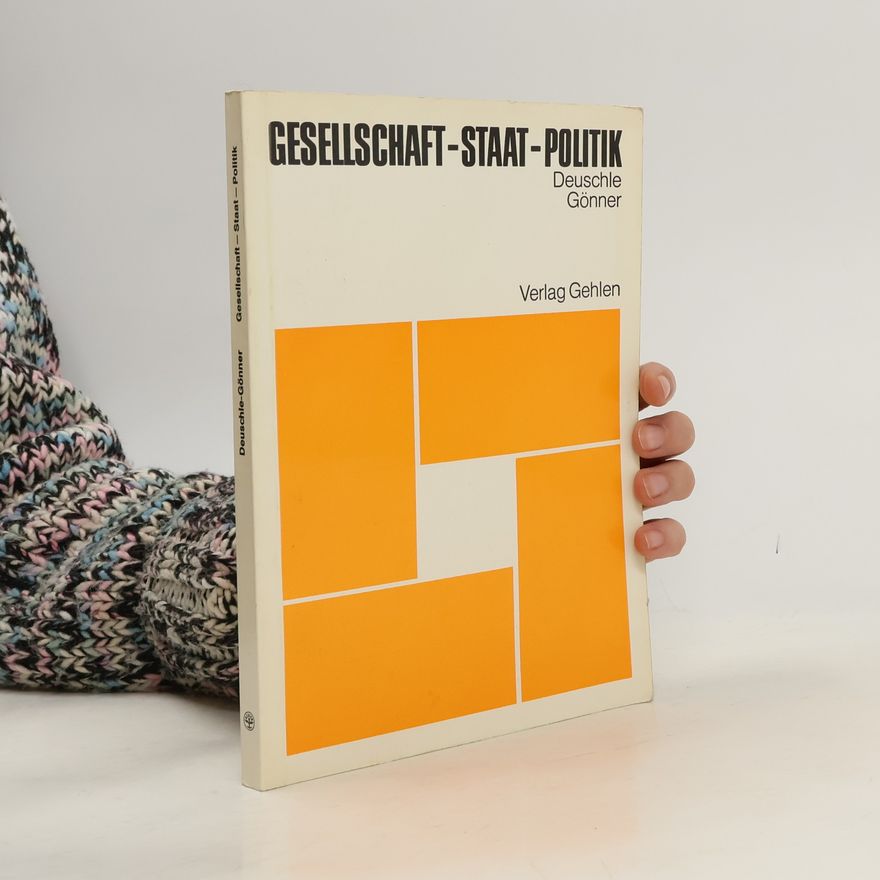 Friedrich-Martin Deuschle Gesellschaft-Staat-Politik