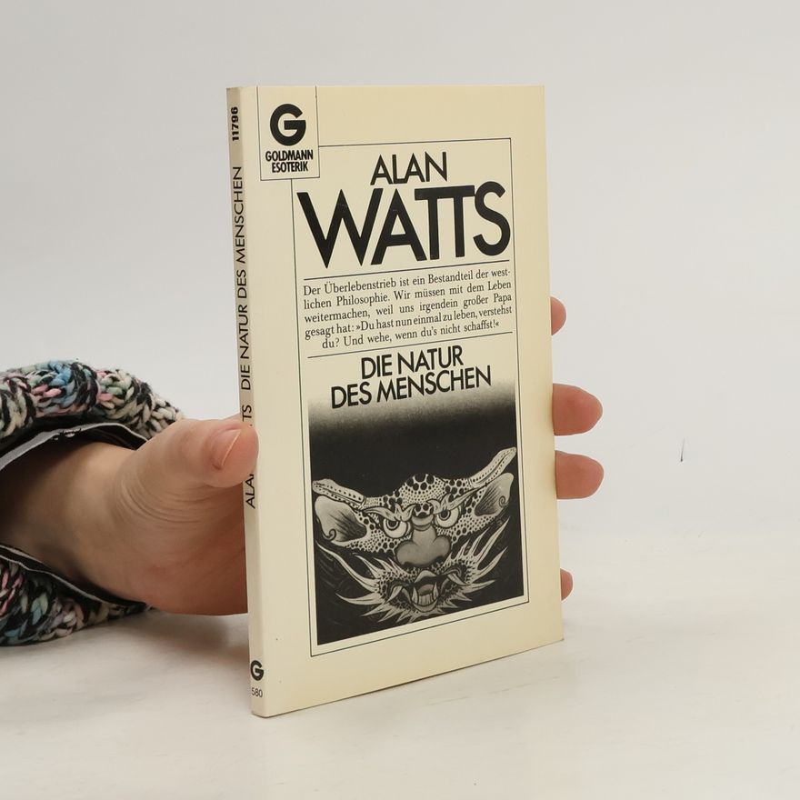 Alan Watts Die Natur des Menschen