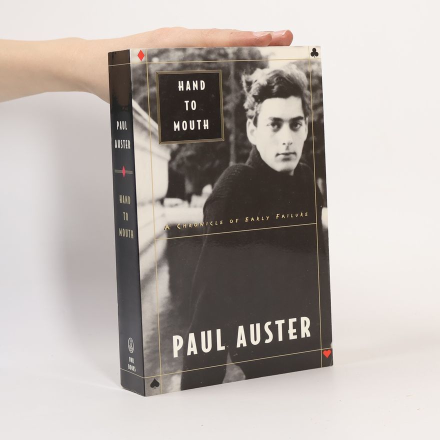 Paul Auster Hand to Mouth