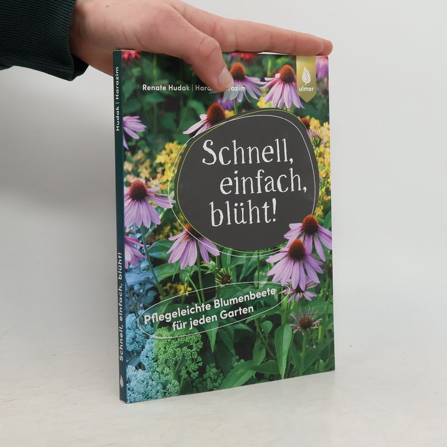Renate Hudak Schnell, einfach, blüht