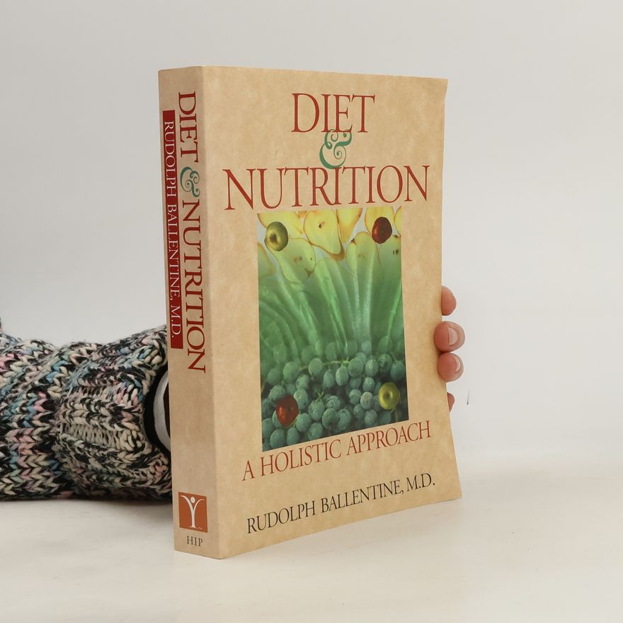 Rudolph Ballentine Diet and Nutrition