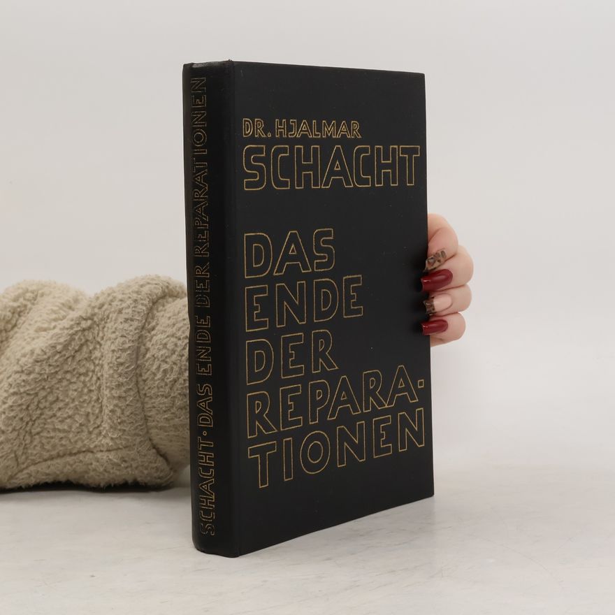 Hjalmar Schacht Das Ende der Reparationen