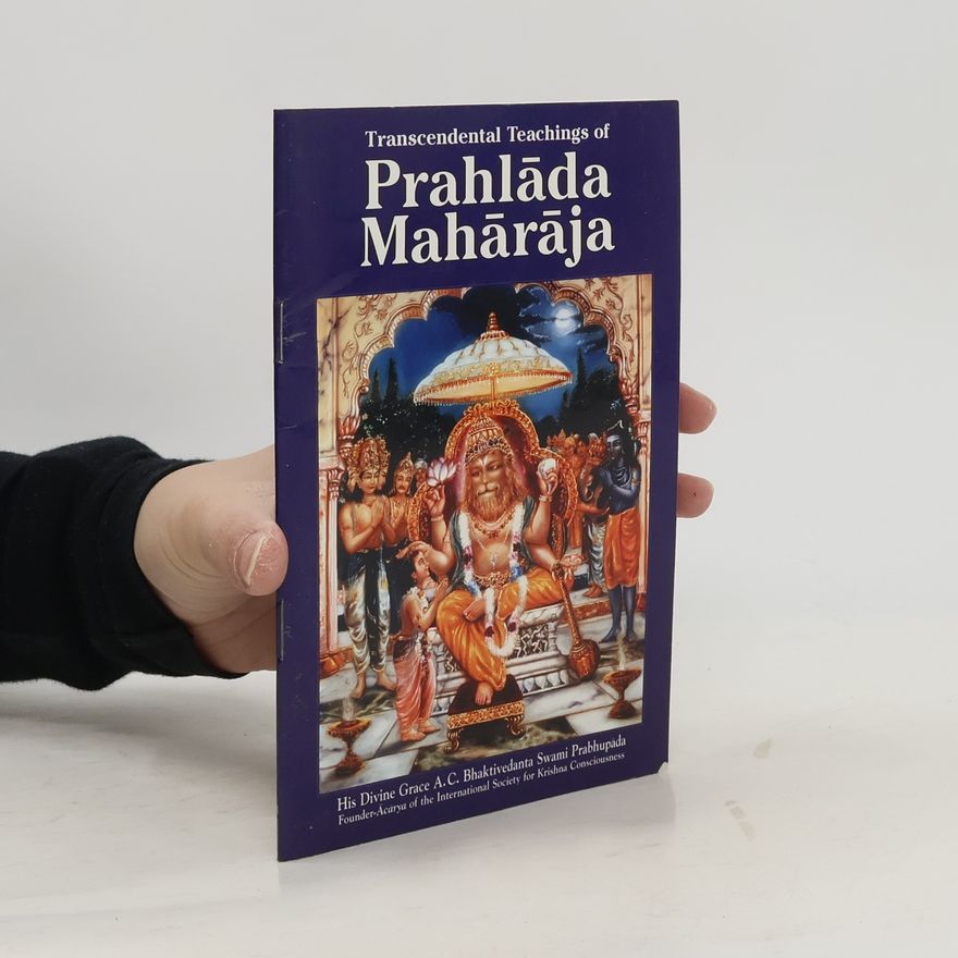 Various authors Transcendental Teachings of Prahlāda Mahārāja