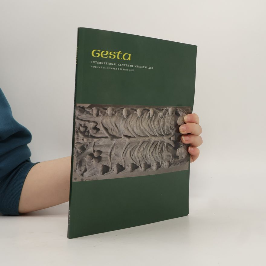 Autorenkollektiv Gesta: International Center of Medieval Art, Spring 2017
