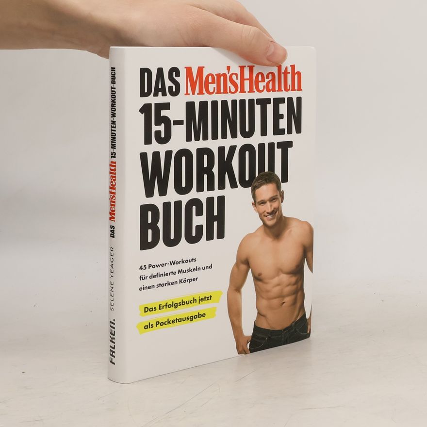Selene Yeager Das Men's Health 15-Minuten Workout Buch