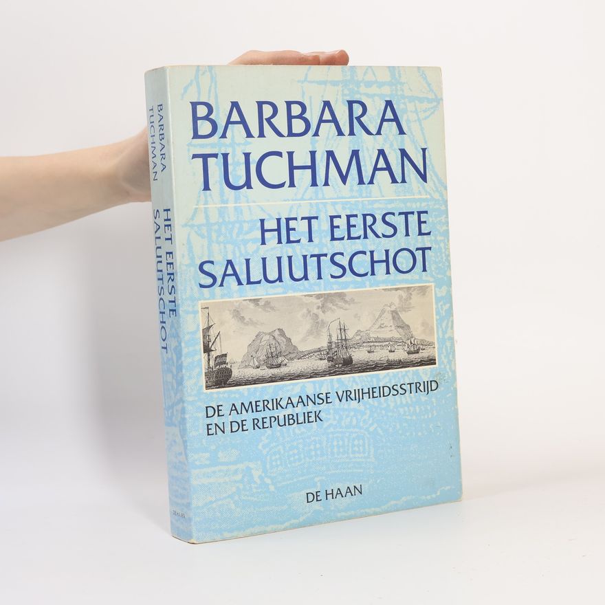 Barbara Tuchman Het eerste saluutschot