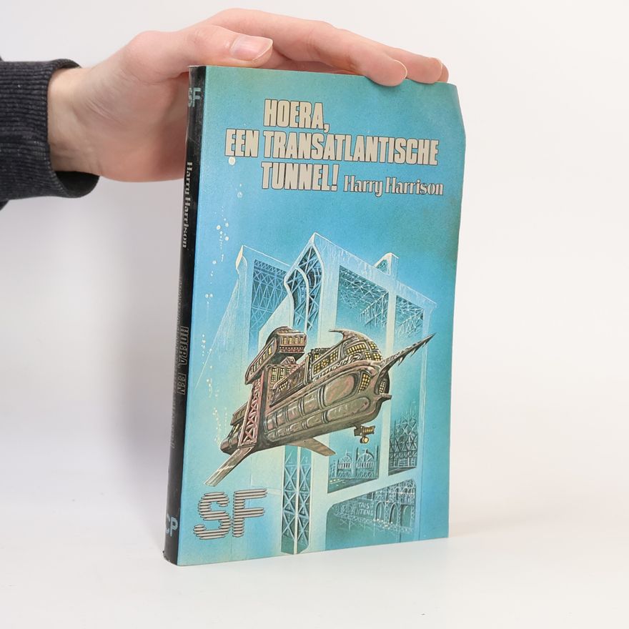 Harry Harrison Hoera, een transatlantische tunnel!