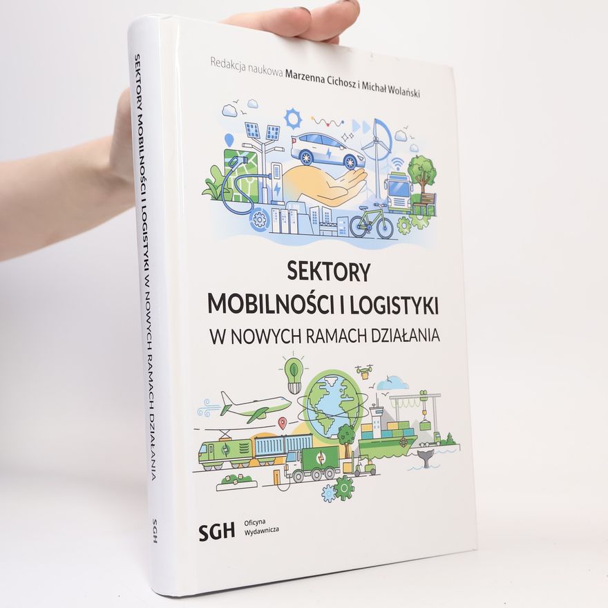 Michał Wolański Sektory mobilności i logistyki w nowych ramach działania