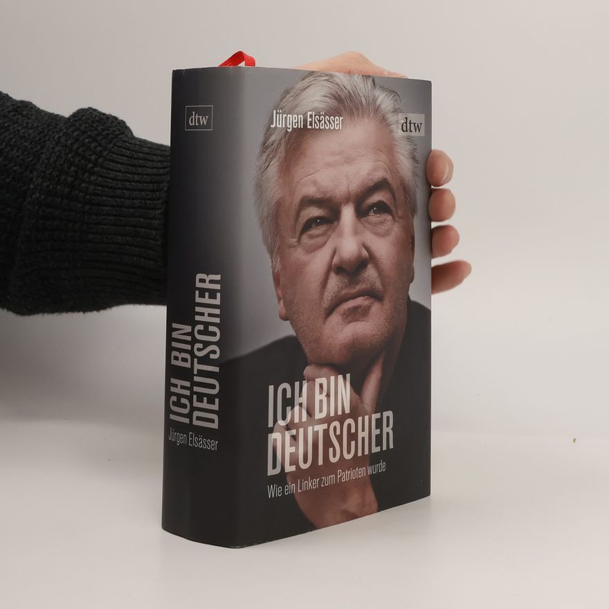 Jürgen Elsässer Ich bin Deutscher