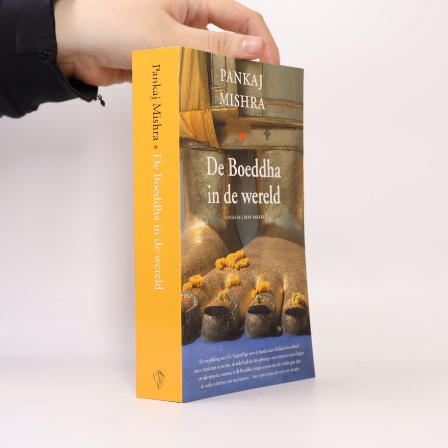 Pankaj Mishra Boeddha in de wereld