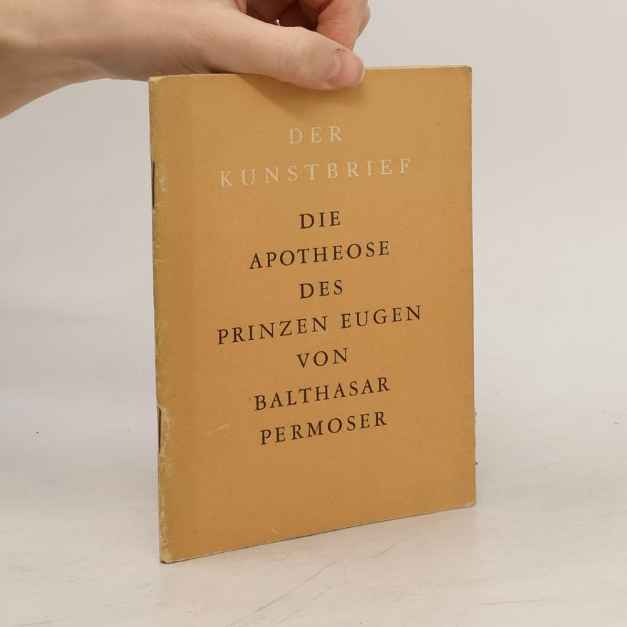 Alfred Stix Die Apotheose des Prinzen Eugen von Balthasar Permoser