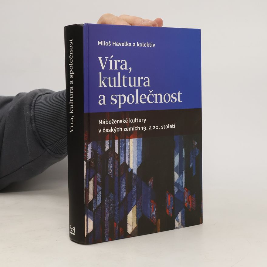 Miloš Havelka Víra, kultura a společnost