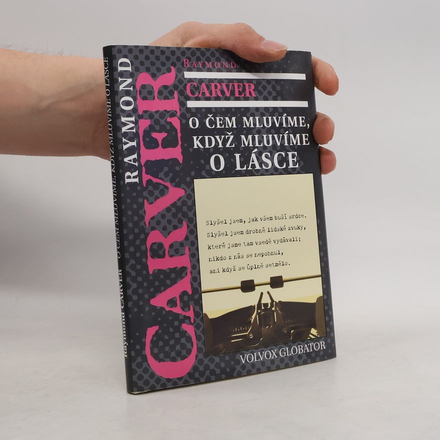 Raymond Carver O čem mluvíme, když mluvíme o lásce