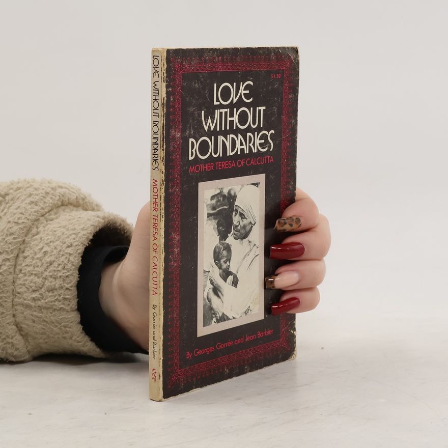 Georges Gorree Love Without Boundaries