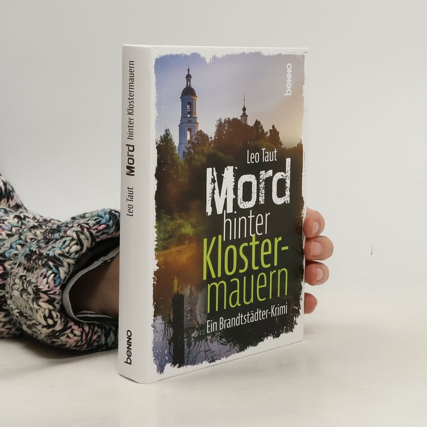 Leo Taut Mord hinter Klostermauern