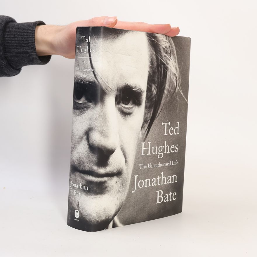 Jonathan Bate Ted Hughes