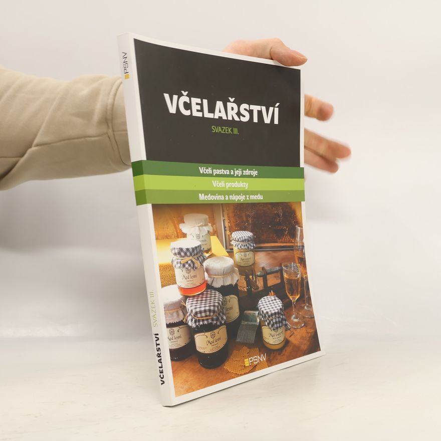 Autorenkollektiv Včelařství svazek III.