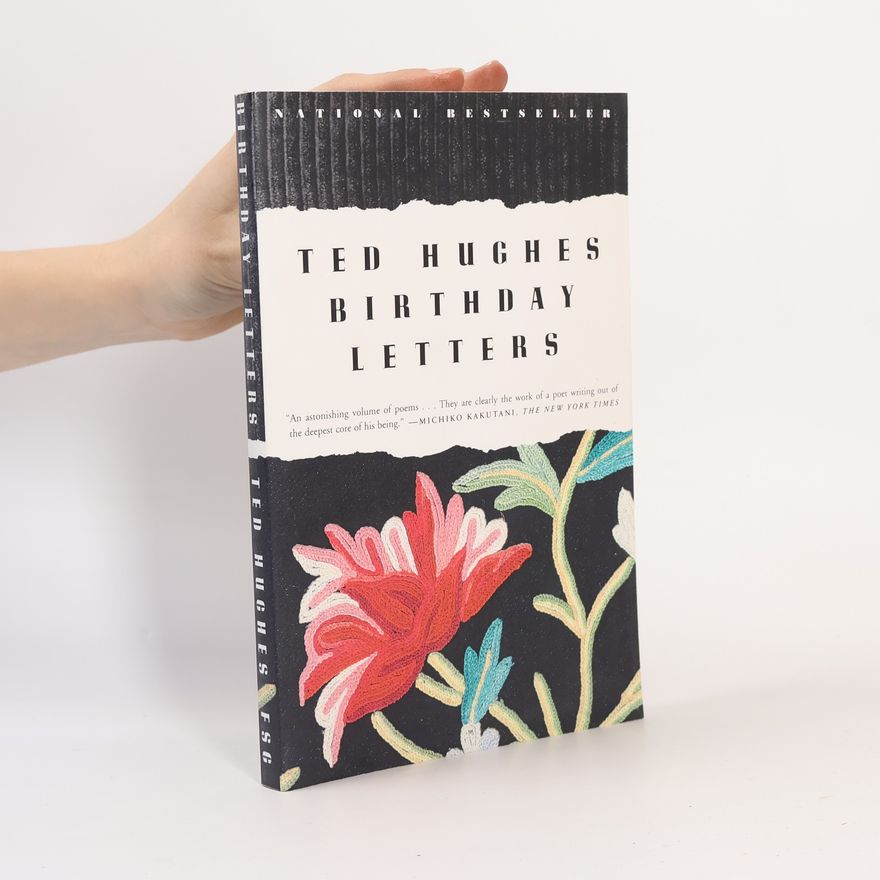 Ted Hughes Birthday Letters