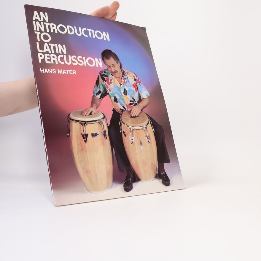 Hans Mater An Introduction to Latin Percussion