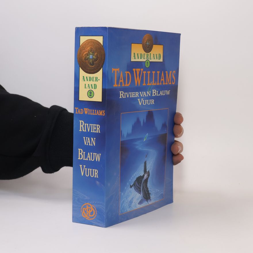 Tad Williams Anderland - 2: Rivier van Blauw Vuur