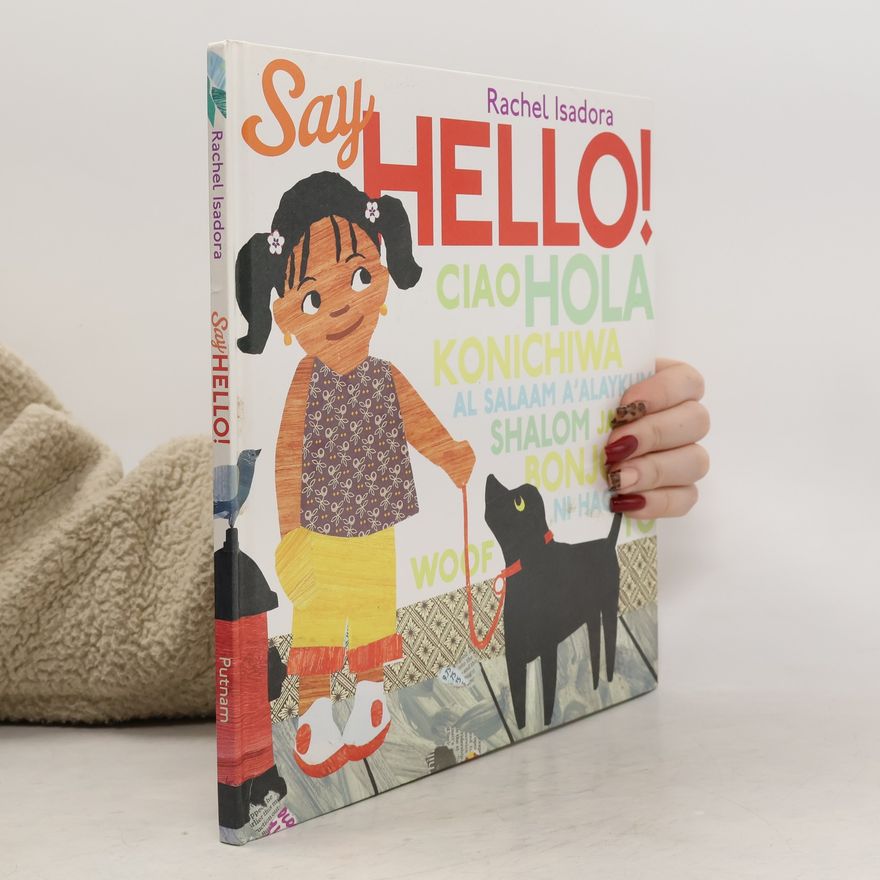 Rachel Isadora Say Hello!