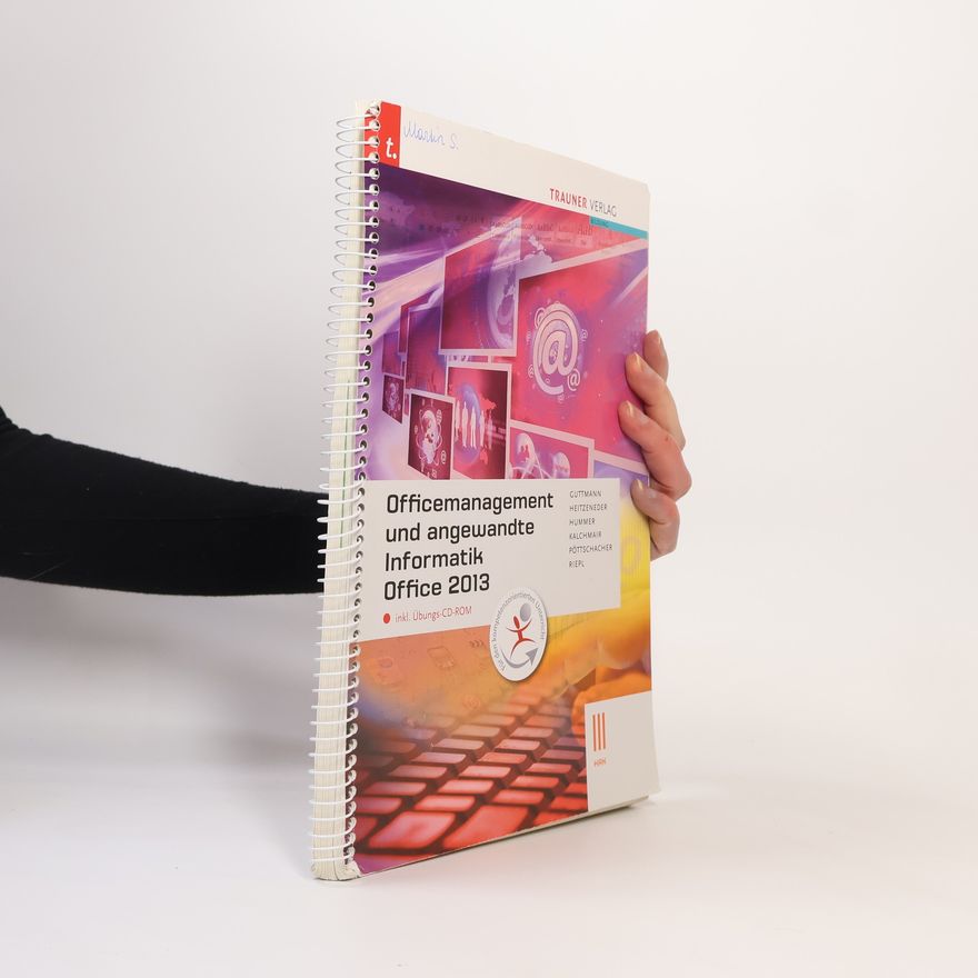 Andrea Riepl Officemanagement und angewandte Informatik III HAK Office 2013 inkl. Übungs-CD-ROM