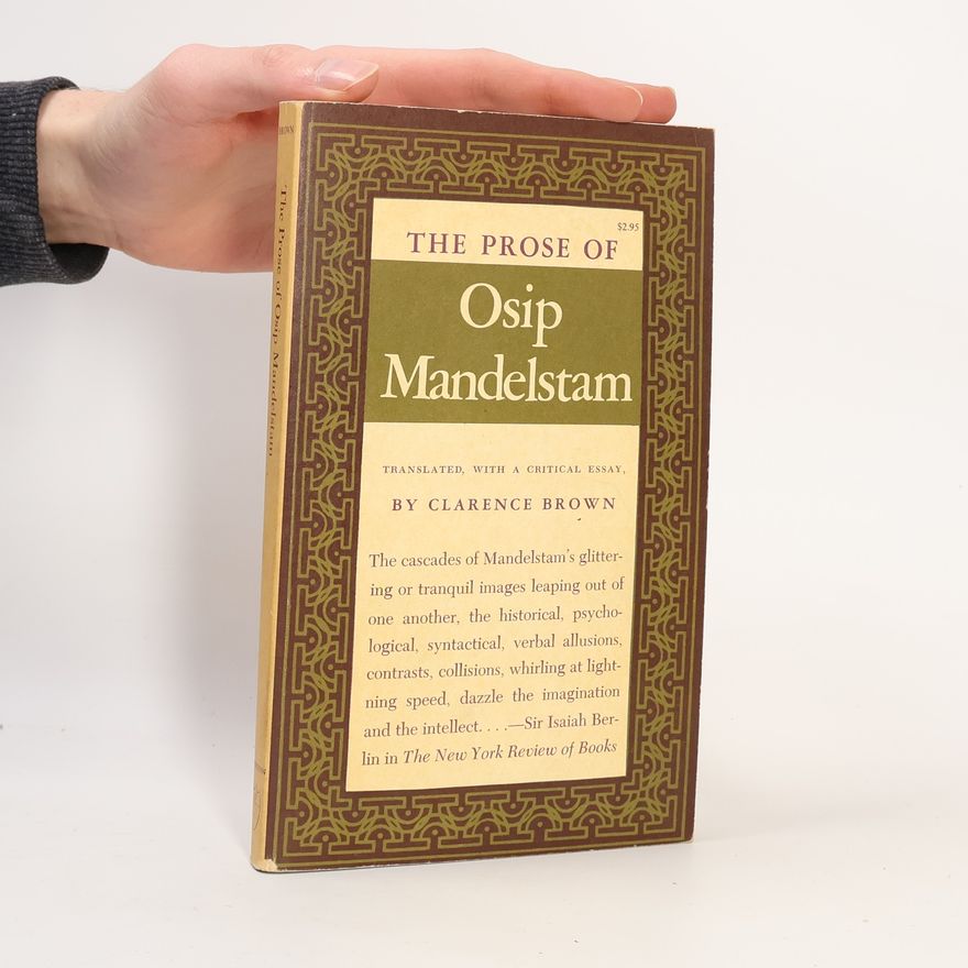 Clarence Brown The Prose of Osip Mandelstam