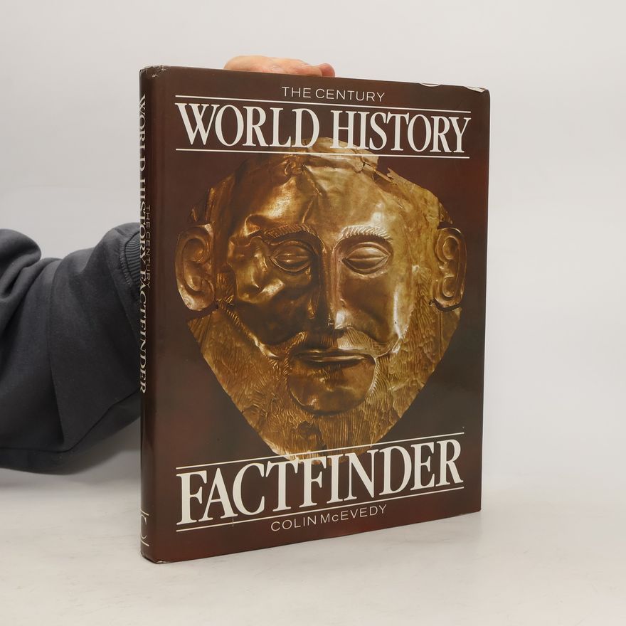 Colin McEvedy The Century World History Factfinder