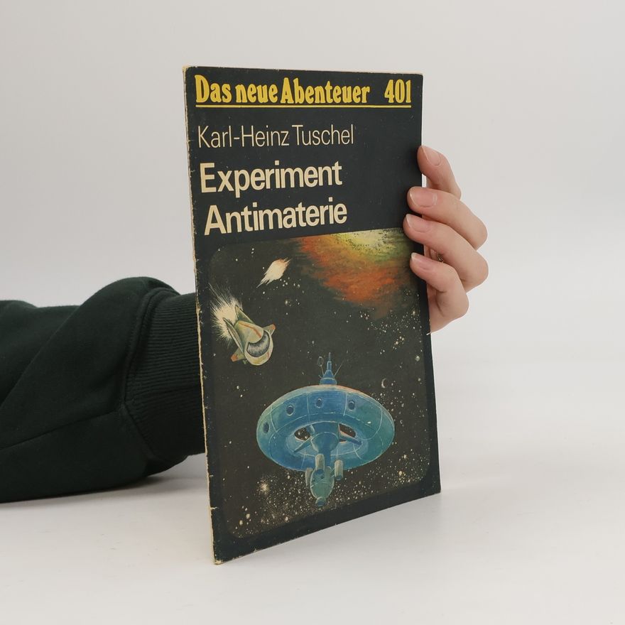 Karl-Heinz Tuschel Experiment Antimaterie